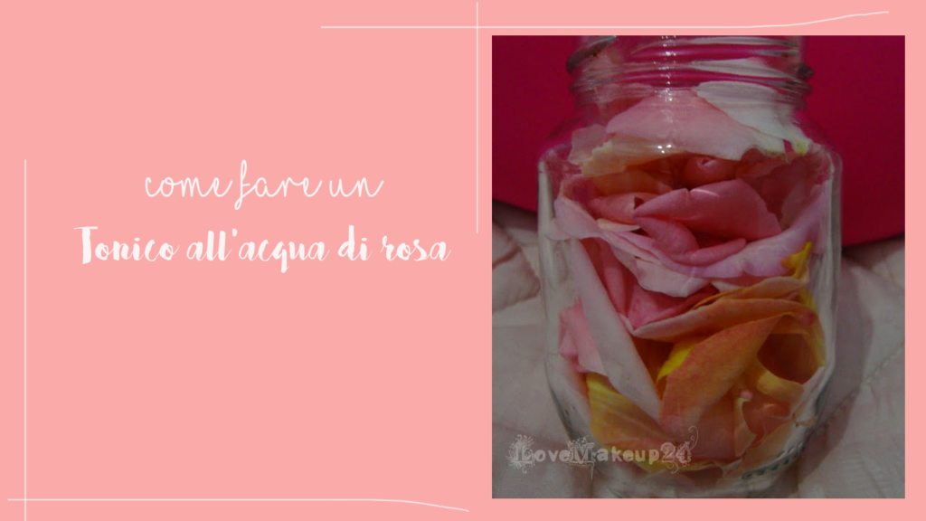 tocnico-acqua-di-rose-fatto-in-casa-