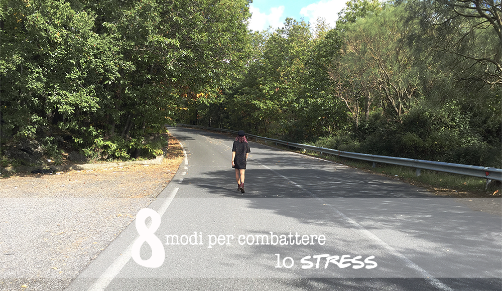 modi per combattere lo stress