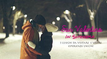 San Valentino in Svizzera